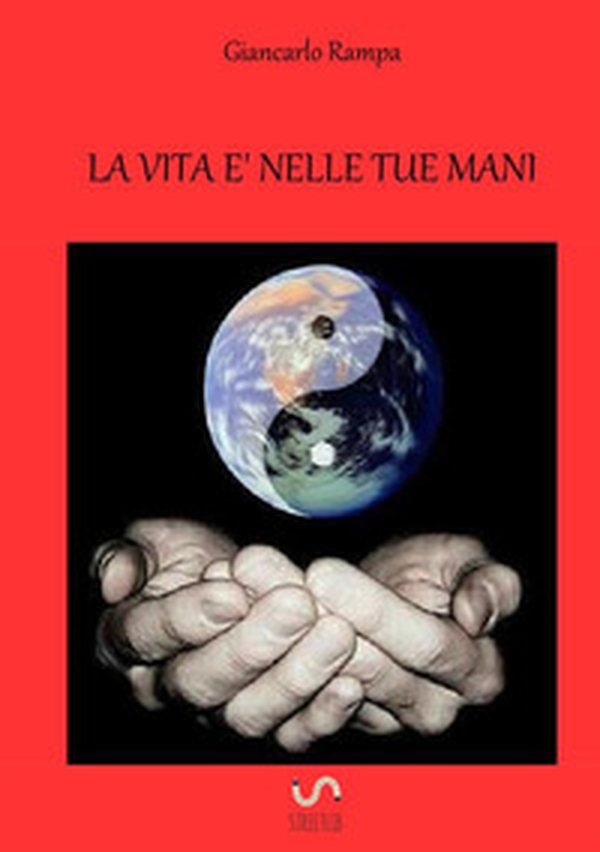 La vita è nelle tue mani - Librerie.coop La vita è nelle tue mani - Librerie.coop