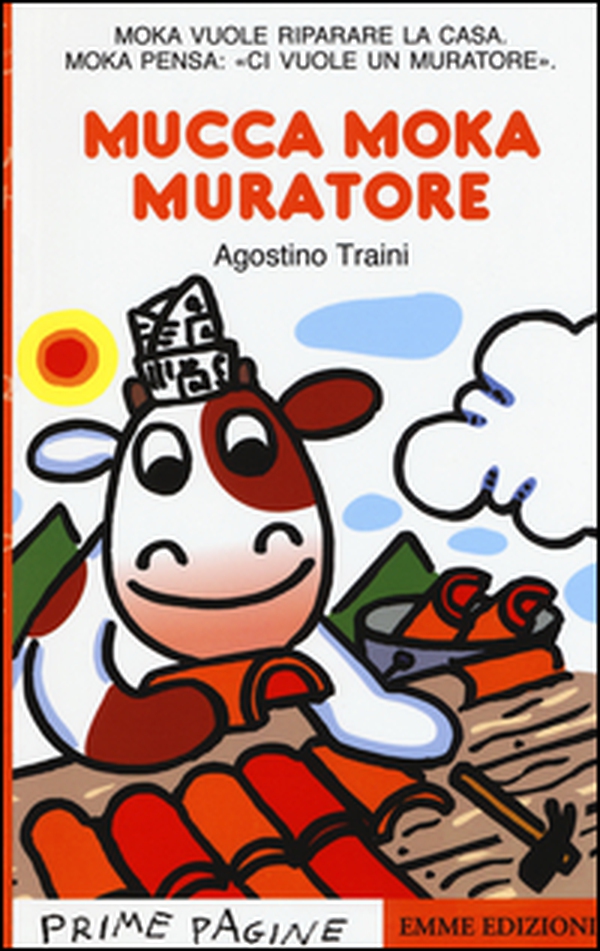 mucca Moka muratore. Stampatello maiuscolo - Librerie.coop mucca Moka muratore. Stampatello maiuscolo - Librerie.coop