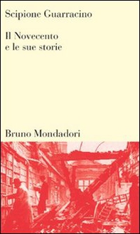 Il Novecento e le sue storie - Librerie.coop