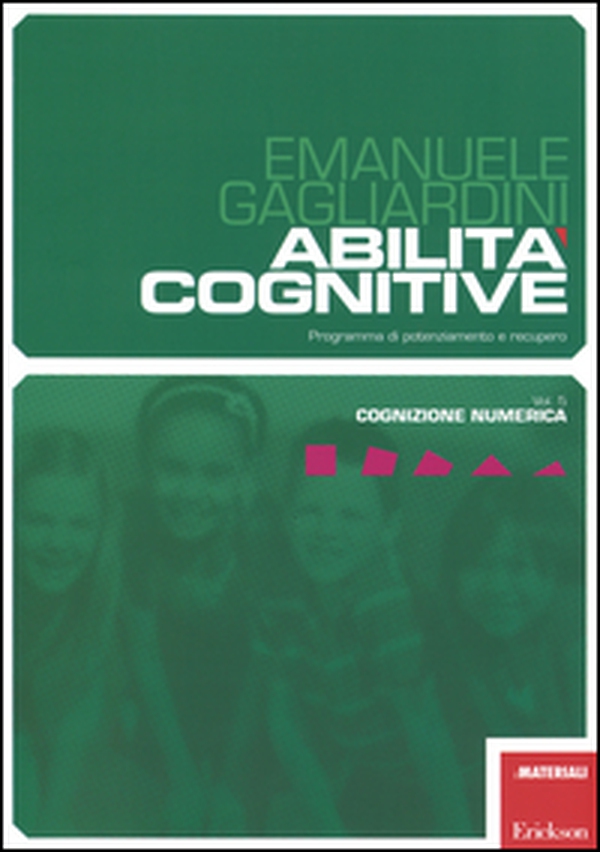 Abilità cognitive. Programma di potenziamento e recupero - Librerie.coop Abilità cognitive. Programma di potenziamento e recupero - Librerie.coop