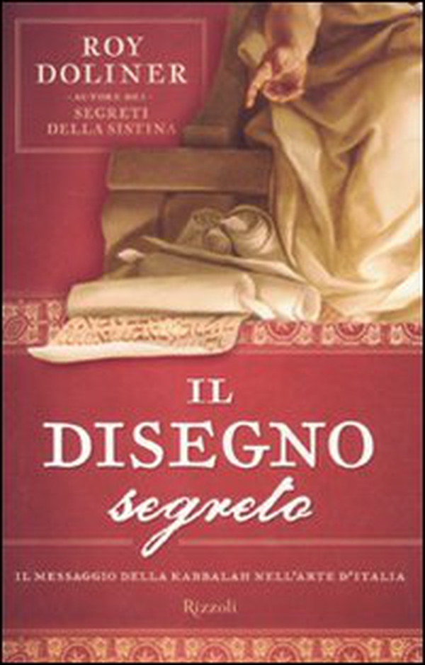 Il disegno segreto. Il messaggio della Kabbalah nell'arte d'Italia - Librerie.coop Il disegno segreto. Il messaggio della Kabbalah nell'arte d'Italia - Librerie.coop