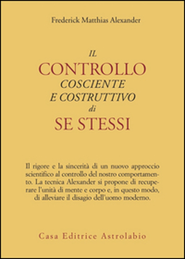 Il controllo cosciente e costruttivo di se stessi - Librerie.coop Il controllo cosciente e costruttivo di se stessi - Librerie.coop