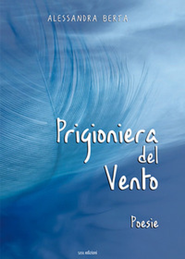 Prigioniera del vento - Librerie.coop Prigioniera del vento - Librerie.coop