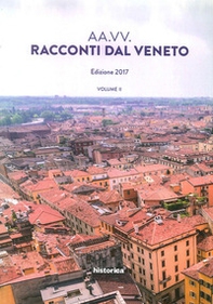Racconti dal Veneto. Edizione 2017 - Librerie.coop