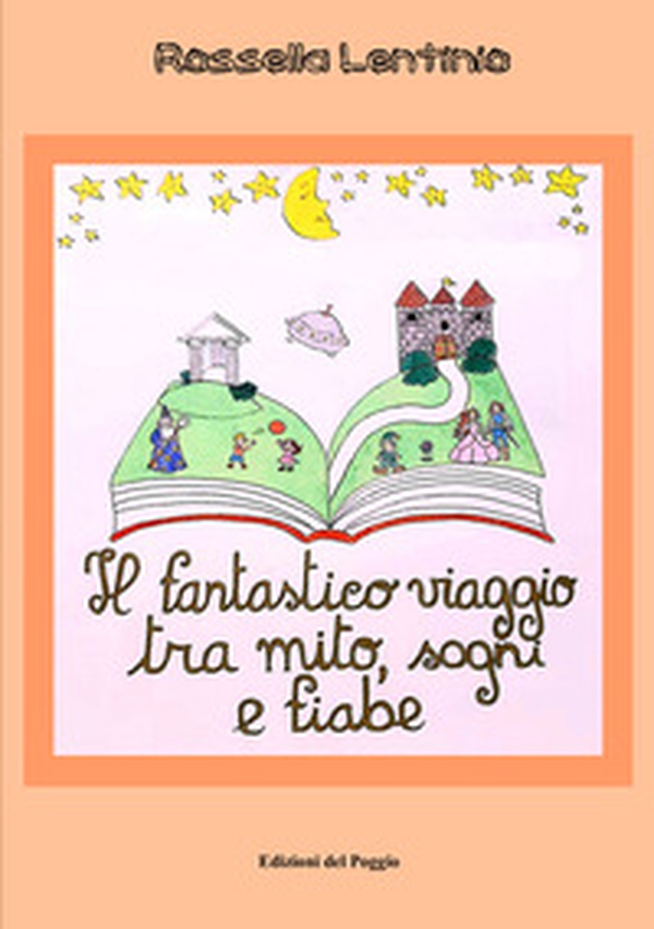 Il fantastico viaggio tra mito, sogni e fiabe - Librerie.coop Il fantastico viaggio tra mito, sogni e fiabe - Librerie.coop