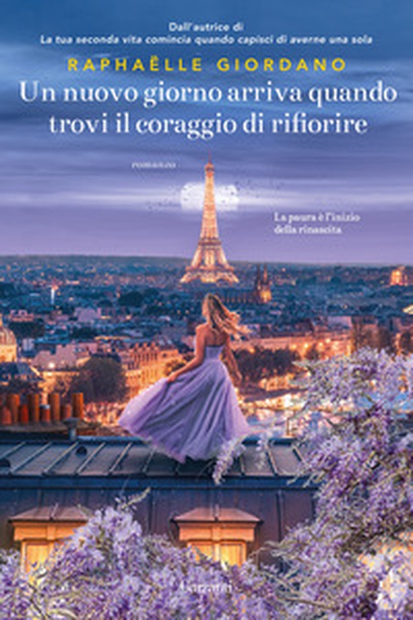 Un nuovo giorno arriva quando trovi il coraggio di rifiorire - Librerie.coop Un nuovo giorno arriva quando trovi il coraggio di rifiorire - Librerie.coop