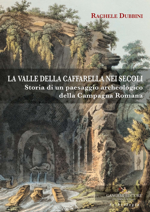 La valle della Caffarella nei secoli - Librerie.coop La valle della Caffarella nei secoli - Librerie.coop