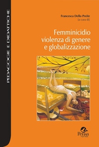 Femminicidio violenza di genere e globalizzazione - Librerie.coop