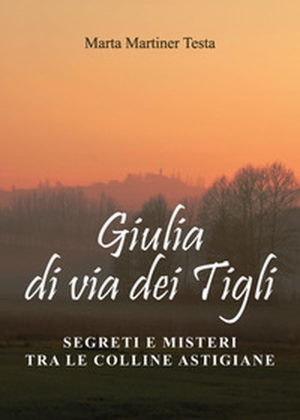 Giulia di via dei Tigli - Librerie.coop Giulia di via dei Tigli - Librerie.coop