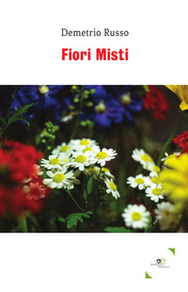 Fiori misti - Librerie.coop Fiori misti - Librerie.coop