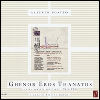 Ghenos Eros Thanatos e altri scritti sull'arte (1968-1985) - Librerie.coop