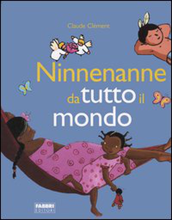 Ninnenanne da tutto il mondo - Librerie.coop Ninnenanne da tutto il mondo - Librerie.coop