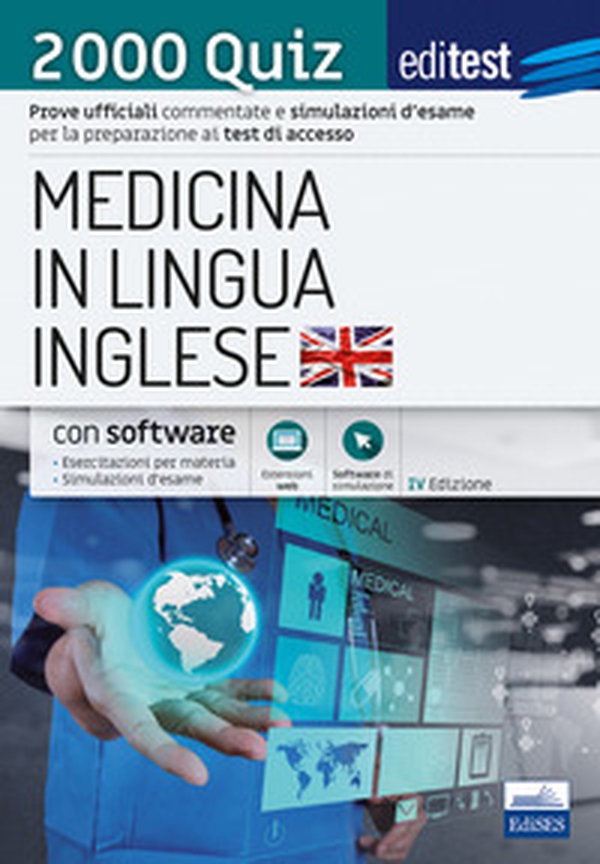 EdiTEST. Medicina in lingua inglese. 2000 quiz. Prove ufficiali commentate e simulazioni d'esame per la preparazione ai test di ammissione - Librerie.coop EdiTEST. Medicina in lingua inglese. 2000 quiz. Prove ufficiali commentate e simulazioni d'esame per la preparazione ai test di ammissione - Librerie.coop