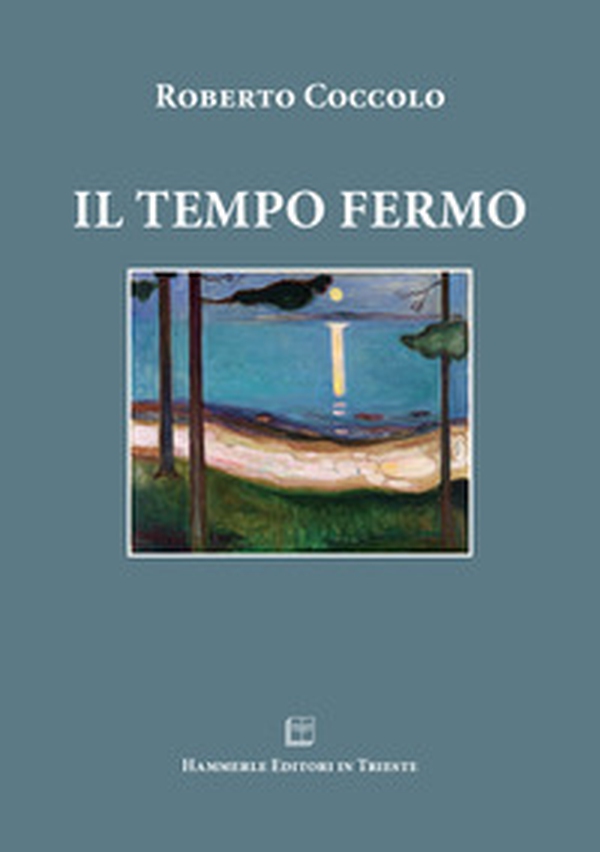 Il tempo fermo - Librerie.coop Il tempo fermo - Librerie.coop