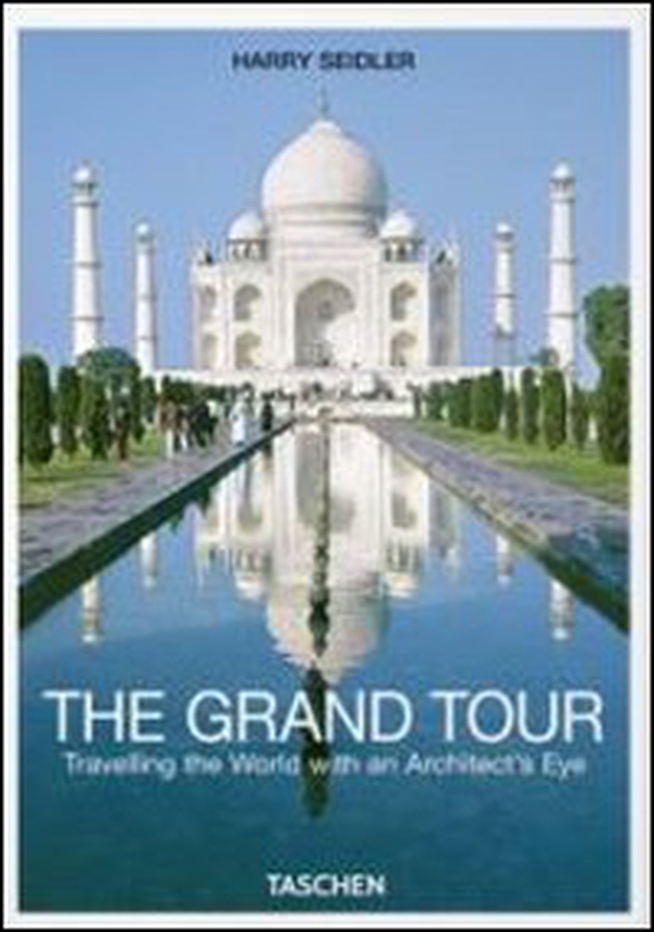 The grand tour. Travelling the world with an architect's eye. Ediz. italiana - Librerie.coop The grand tour. Travelling the world with an architect's eye. Ediz. italiana - Librerie.coop