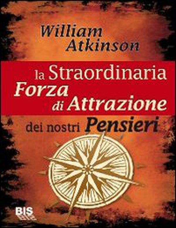 La straordinaria forza di attrazione dei nostri pensieri - Librerie.coop La straordinaria forza di attrazione dei nostri pensieri - Librerie.coop