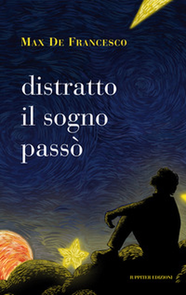 Distratto il sogno passò - Librerie.coop Distratto il sogno passò - Librerie.coop