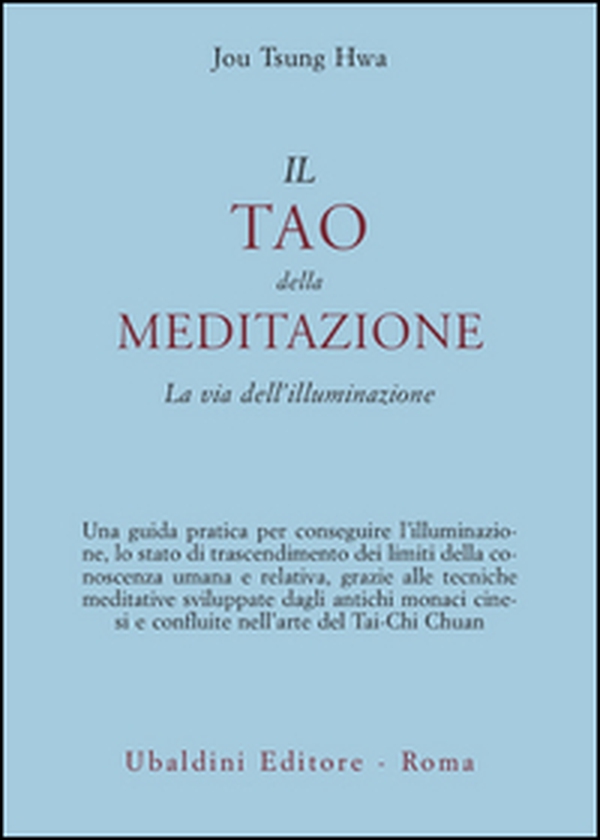 Il tao della meditazione. La via dell'illuminazione - Librerie.coop Il tao della meditazione. La via dell'illuminazione - Librerie.coop