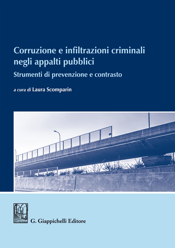Corruzione e infiltrazioni criminali negli appalti pubblici - Librerie.coop Corruzione e infiltrazioni criminali negli appalti pubblici - Librerie.coop