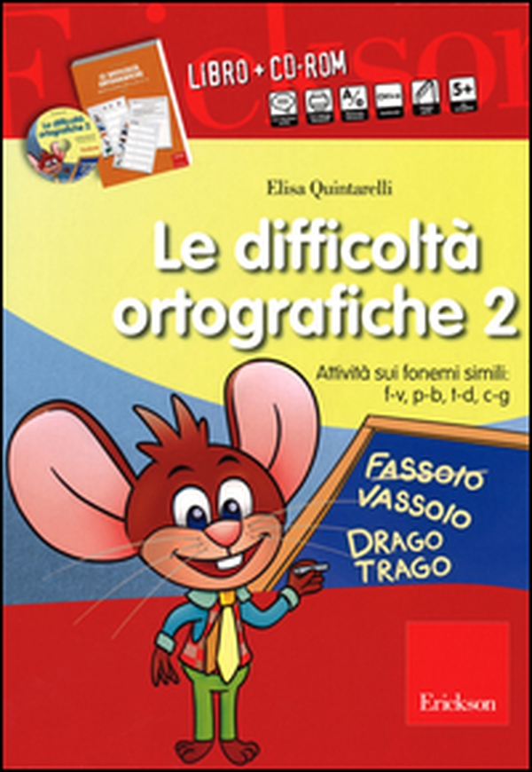 Le difficoltà ortografiche. Attività sui fonemi simili: F-V, P-B, T-D, C-G - Vol. 2 - Librerie.coop Le difficoltà ortografiche. Attività sui fonemi simili: F-V, P-B, T-D, C-G - Vol. 2 - Librerie.coop
