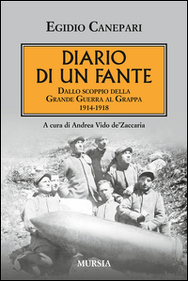 Diario di un fante. Dallo scoppio della grande guerra a Caporetto. 1914-1918 - Librerie.coop Diario di un fante. Dallo scoppio della grande guerra a Caporetto. 1914-1918 - Librerie.coop