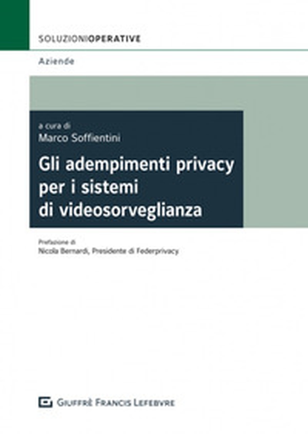 Gli adempimenti privacy per sistemi di videosorveglianza - Librerie.coop Gli adempimenti privacy per sistemi di videosorveglianza - Librerie.coop