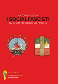 I socialfascisti. Continuità tra socialismo e fascismo - Librerie.coop