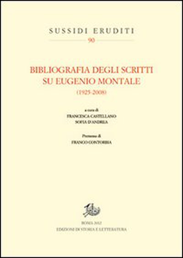 Bibliografia degli scritti su Eugenio Montale (1925-2008) - Librerie.coop Bibliografia degli scritti su Eugenio Montale (1925-2008) - Librerie.coop