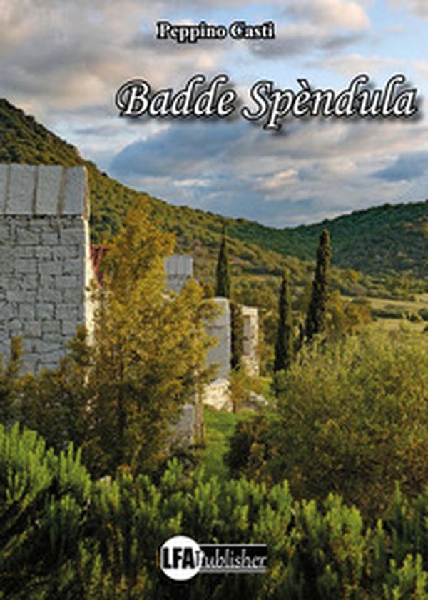 Badde Spèndula - Librerie.coop Badde Spèndula - Librerie.coop