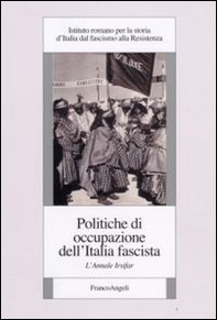 Politiche di occupazione dell'Italia fascista. L'annale Irsifar - Librerie.coop