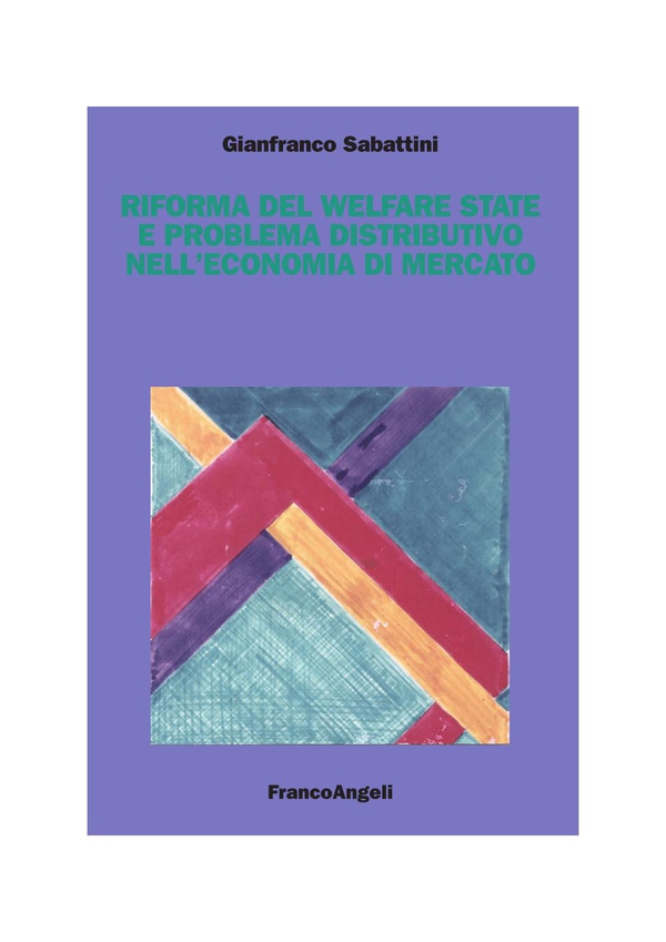 Riforma del welfare state e problema distributivo nell'economia di mercato - Librerie.coop Riforma del welfare state e problema distributivo nell'economia di mercato - Librerie.coop