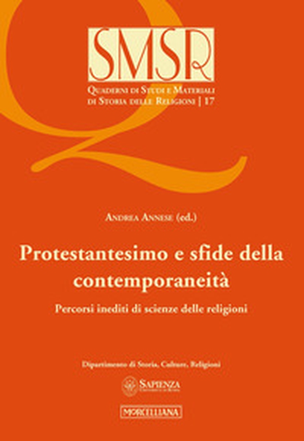 Protestantesimo e sfide della contemporaneità. Percorsi inediti di scienze delle religioni - Librerie.coop Protestantesimo e sfide della contemporaneità. Percorsi inediti di scienze delle religioni - Librerie.coop