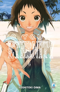 To your eternity - Vol. 6 - Librerie.coop