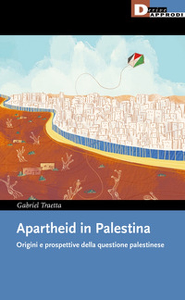 Apartheid in Palestina. Origini e prospettive della questione palestinese - Librerie.coop Apartheid in Palestina. Origini e prospettive della questione palestinese - Librerie.coop
