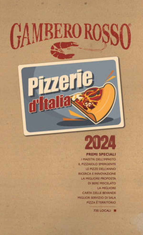 Pizzerie d'Italia del Gambero Rosso 2024 - Librerie.coop Pizzerie d'Italia del Gambero Rosso 2024 - Librerie.coop