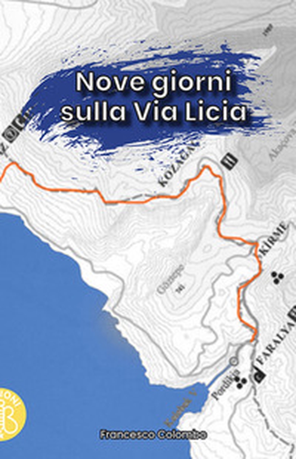 Nove giorni sulla via Licia - Librerie.coop Nove giorni sulla via Licia - Librerie.coop