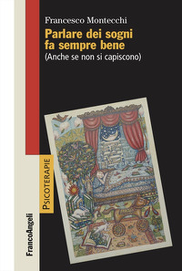 Parlare dei sogni fa sempre bene. (Anche se non si capiscono) - Librerie.coop Parlare dei sogni fa sempre bene. (Anche se non si capiscono) - Librerie.coop