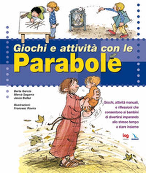 Giochi e attività con le parabole - Librerie.coop Giochi e attività con le parabole - Librerie.coop