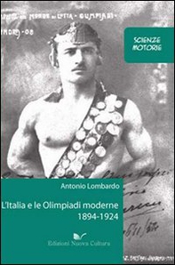 L'Italia e le Olimpiadi moderne 1894-1924 - Librerie.coop