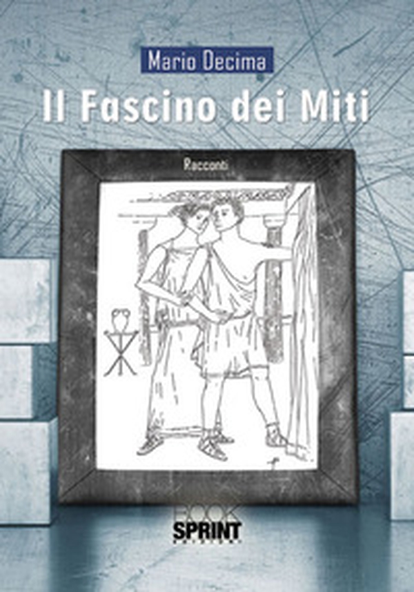 Il fascino dei miti - Librerie.coop Il fascino dei miti - Librerie.coop