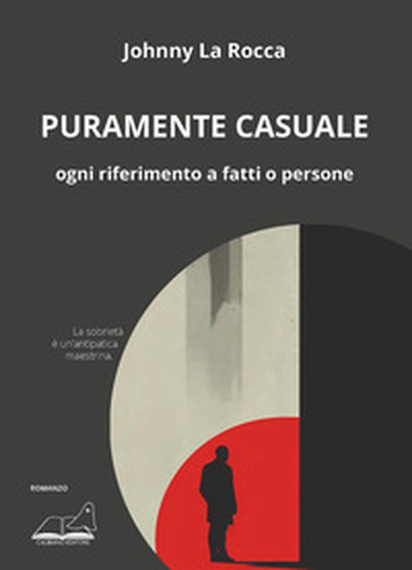 Puramente casuale. Ogni riferimento a fatti o persone - Librerie.coop Puramente casuale. Ogni riferimento a fatti o persone - Librerie.coop
