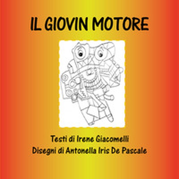 Il Giovin Motore - Librerie.coop Il Giovin Motore - Librerie.coop