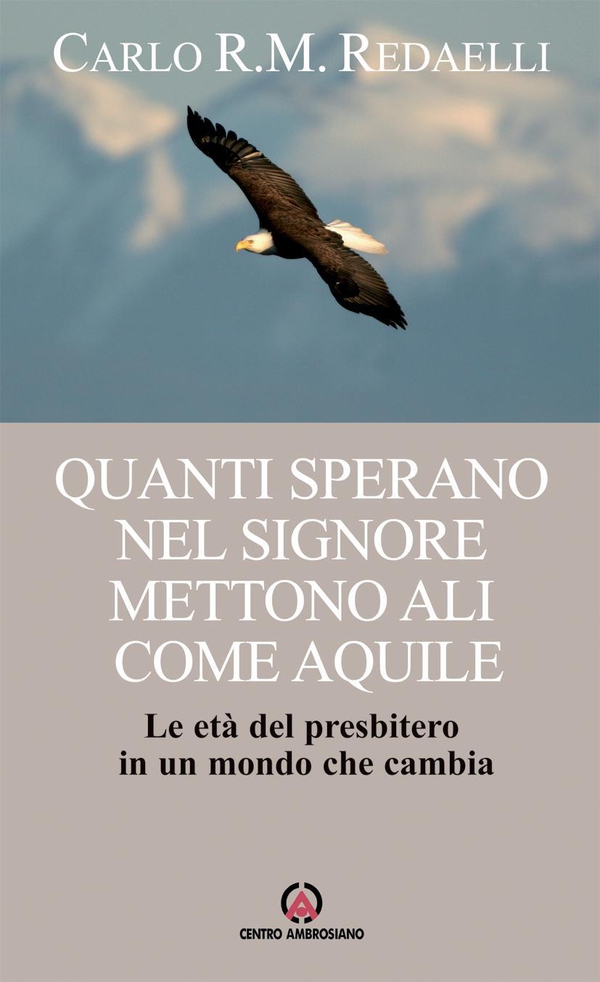 Quanti sperano nel Signore mettono ali come aquile - Librerie.coop Quanti sperano nel Signore mettono ali come aquile - Librerie.coop