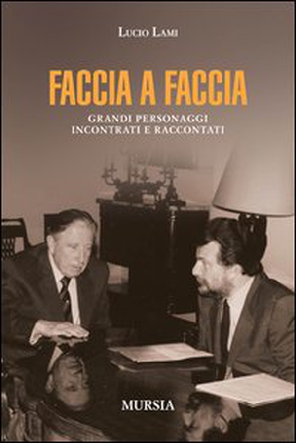 Faccia a faccia. Grandi personaggi incontrati e raccontati - Librerie.coop Faccia a faccia. Grandi personaggi incontrati e raccontati - Librerie.coop