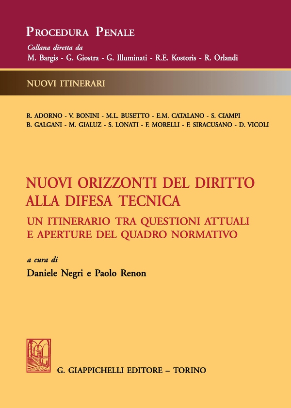 Nuovi orizzonti del diritto alla difesa tecnica - Librerie.coop Nuovi orizzonti del diritto alla difesa tecnica - Librerie.coop