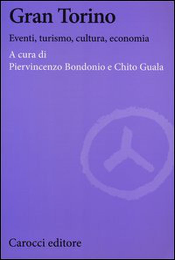 Gran Torino. Eventi, turismo, cultura, economia - Librerie.coop Gran Torino. Eventi, turismo, cultura, economia - Librerie.coop
