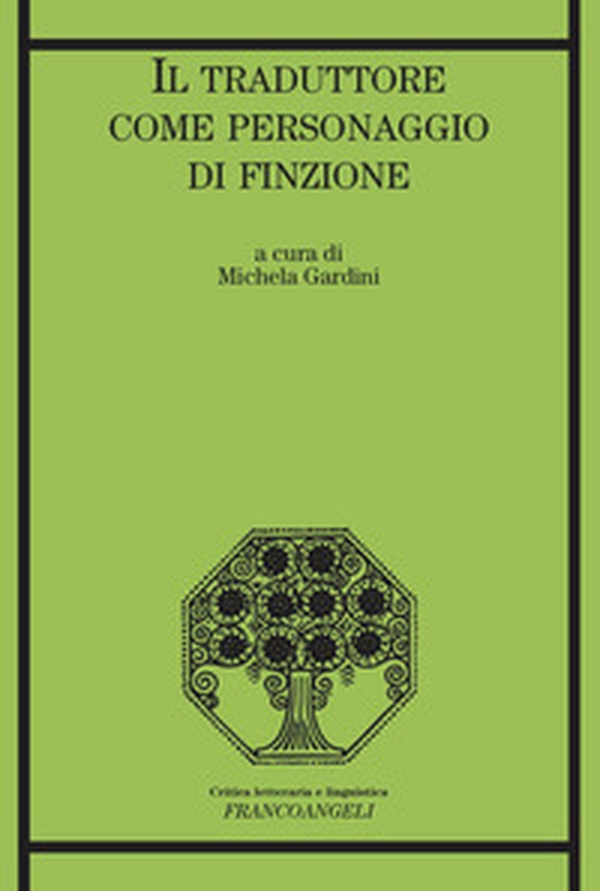 Il traduttore come personaggio di finzione - Librerie.coop Il traduttore come personaggio di finzione - Librerie.coop