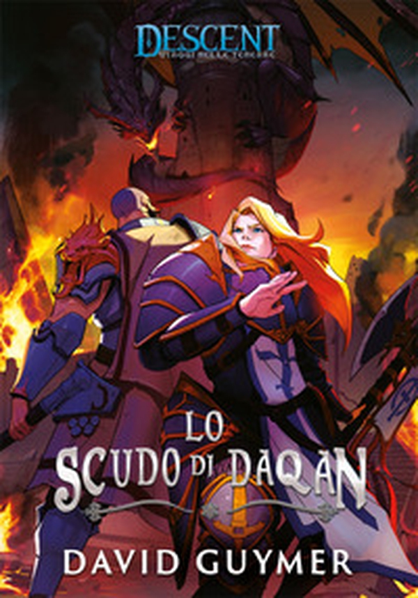 Lo scudo di Daqan. Descent - Librerie.coop Lo scudo di Daqan. Descent - Librerie.coop