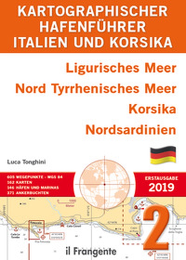 Italien und Korsika. Ligurisches Meer, Nord Tyrrhenisches Meer, Korsika, Nordsardinien - Librerie.coop Italien und Korsika. Ligurisches Meer, Nord Tyrrhenisches Meer, Korsika, Nordsardinien - Librerie.coop