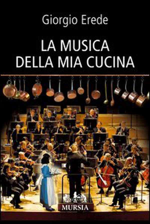 La musica della mia cucina - Librerie.coop La musica della mia cucina - Librerie.coop